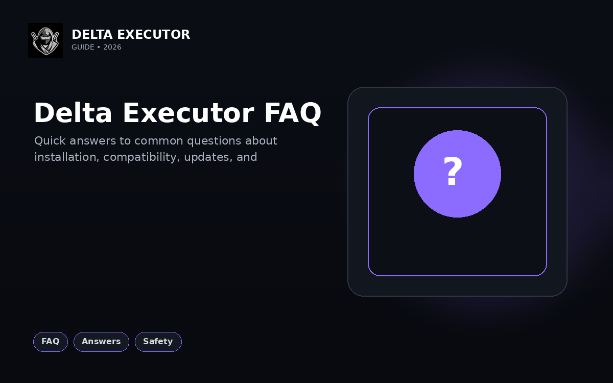Delta Executor FAQ illustration